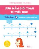  Ươm Mầm Giỏi Toán Từ Tiểu Học - Tiểu Học 4 - Cùng Em Luyện Cộng Trừ 