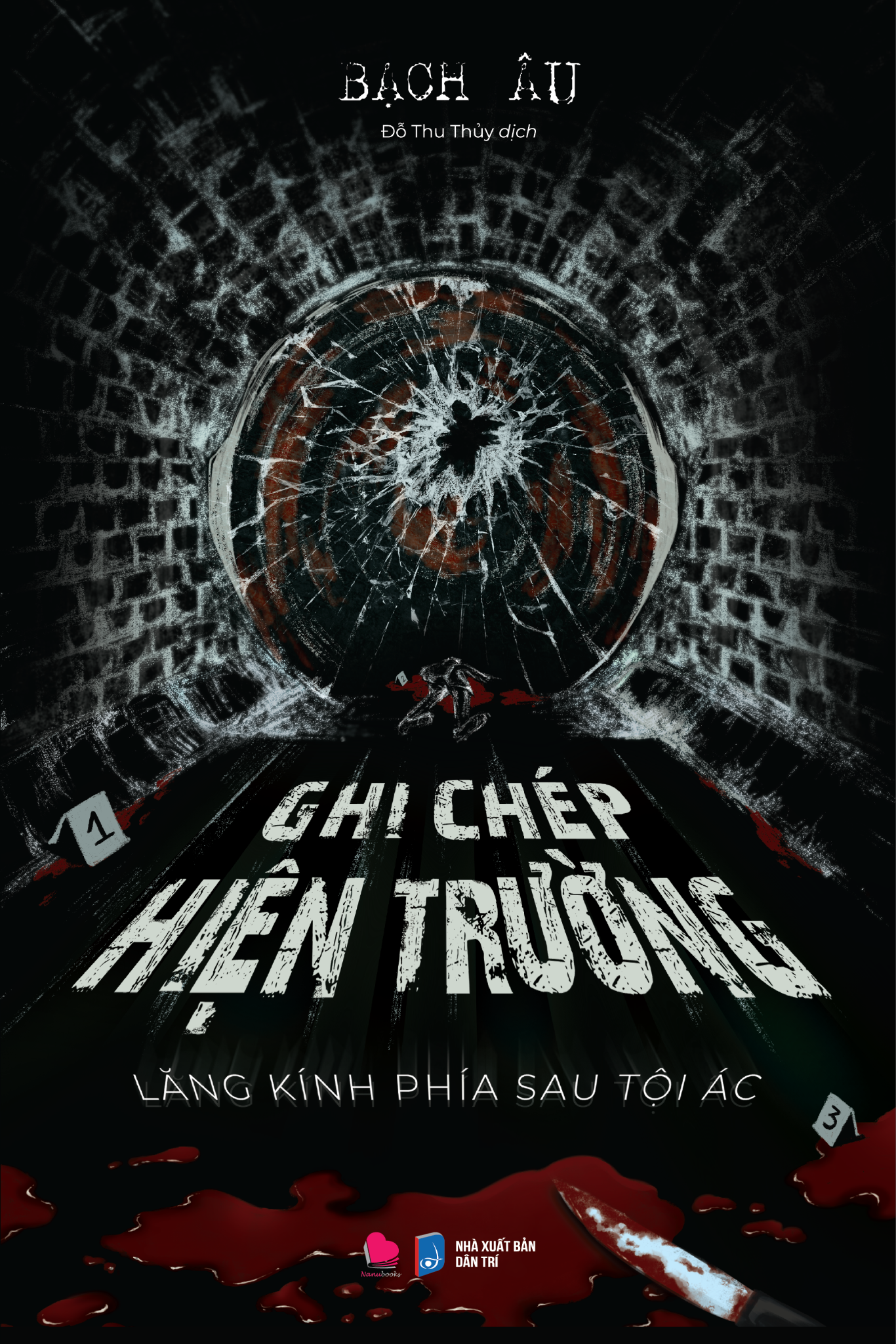  Ghi Chép Hiện Trường -  Lăng Kính Phía Sau Tội Ác 
