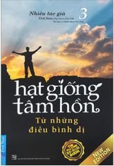  Hạt Giống Tâm Hồn - Tập 3: Từ Những Điều Bình Dị (Tái Bản 2023) 