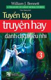  Tuyển Tập Truyện Hay Dành Cho Thiếu Nhi - Tập 3 (Sách Ố) 