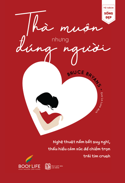 Thà Muộn Nhưng Đúng Người - 1980Books