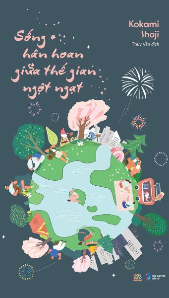 Sống Hân Hoan Giữa Thế Gian Ngột Ngạt - Hân Vi