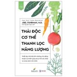  Thải Độc Cơ Thể - Thanh Lọc Năng Lượng 