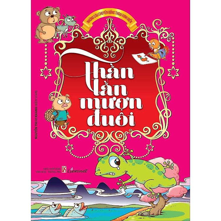  Những Câu Chuyện Đồng Thoại Kinh Điển  - Thằn Lằn Mượn Đuôi (Tái Bản 2016) 