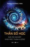  Thần Số Học - Giải Mã Nghiệp Và Bí Mật Thịnh Vượng 
