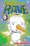  Thánh Thạch Rave - Tập 3 