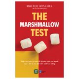  The Marshmallow Test - Hiệu Ứng Của Sự Cám Dỗ Và Khai Phá Sức Mạnh Của Ý Chí Tự Chủ Để Kiểm Soát Bản Năng 