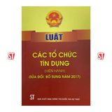  Luật Các tổ chức tín dụng (Hiện hành) (Sửa đổi, bổ sung năm 2017) 