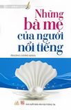  Những Bà Mẹ Của Người Nổi Tiếng 