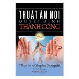  Thuật Ăn Nói Quyết Định Thành Công 