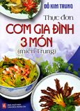  Thực Đơn Cơm Gia Đình 3 Món Miền Trung 