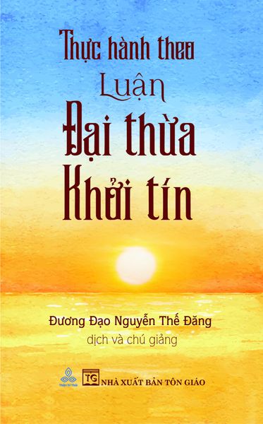Thực Hành Theo Luận Đại Thừa Khởi Tín