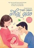  Thực Hành Thai Giáo 
