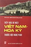  Tiếp xúc bí mật Việt Nam - Hoa Kỳ trước Hội nghị Pari 