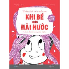  Khám Phá Tính Cách Trẻ - Tập 1: Khi Bé Cực Hài Hước 