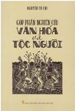  Góp phần nghiên cứu Văn Hoá và Tộc Người (Bìa mềm) 