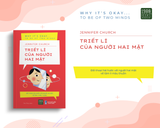  Triết Lí Của Người Hai Mặt 