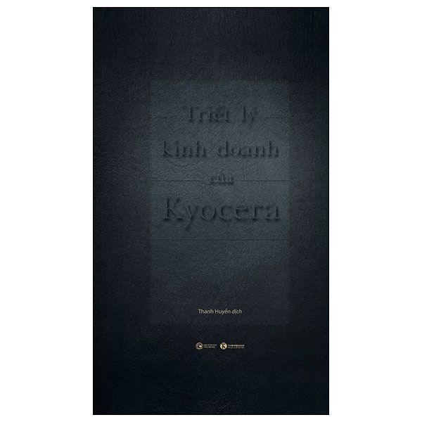  Triết Lý Kinh Doanh Của Kyocera (Tái Bản 2024) 