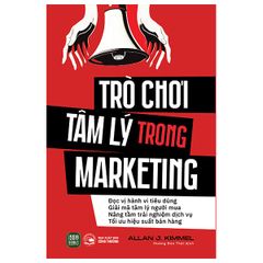  Trò Chơi Tâm Lý Trong Marketing 