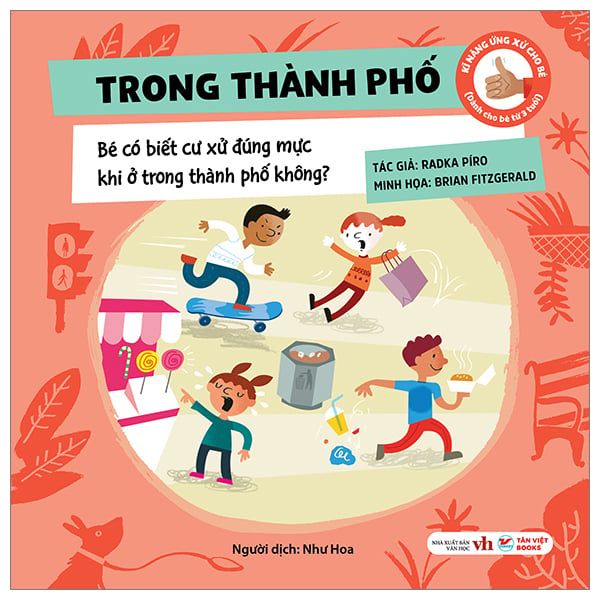 Kĩ Năng Ứng Xử Cho Bé - Trong Thành Phố - Bé Có Biết Cư Xử Đúng Mực Khi Ở Trong Thành Phố Không?