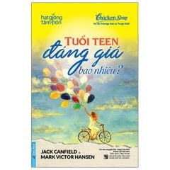 Tuổi Teen Đáng Giá Bao Nhiêu? (Tái Bản 2024) 