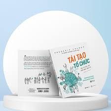  Tái Tạo Tổ Chức (Tái Bản 2020) 