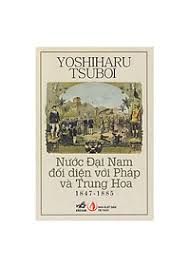  Nước Đại Nam Đối Diện Với Pháp Và Trung Hoa 1847-1885 