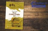  Mùa Chinh Chiến Ấy - Hồi Ức Chiến Binh 
