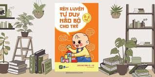  Rèn Luyện Tư Duy Não Bộ Cho Trẻ 0-3 Tuổi 