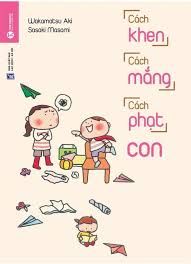  Cách Khen Cách Mắng Cách Phạt Con (Tái Bản 2024) 