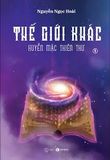  Thế Giới Khác - Tập 4 - Huyền Mặc Thiên Thư 