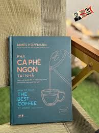  Pha Cà Phê Ngon Tại Nhà - How To Make The Best Coffee At Home 