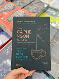  Pha Cà Phê Ngon Tại Nhà - How To Make The Best Coffee At Home 