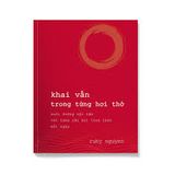  Khai Vấn Trong Từng Hơi Thở 