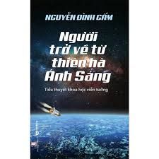  Người Trở Về Từ Thiên Hà Ánh Sáng 
