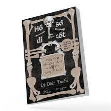  Hồ Sơ Di Cốt - Những Vụ Án Chấn Động Lịch Sử Và Sự Thật Xương Cốt Hé Lộ 