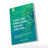  Chữa Lành Năng Lượng, Khai Mở Tiềm Thức 