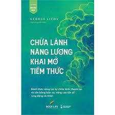  Chữa Lành Năng Lượng, Khai Mở Tiềm Thức 