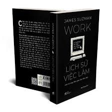  Lịch Sử Việc Làm - Cách Sử Dụng Thời Gian Của Nhân Loại 