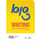  Blog Writing - Sống Với Nghề Viết Blog 