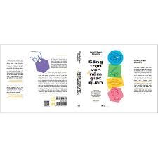  Sống Trọn Vẹn Với Năm Giác Quan - Trân Trọng Từng Khoảnh Khắc, Trải Nghiệm Mỗi Phút Giây Để Thêm Yêu Cuộc Đời 