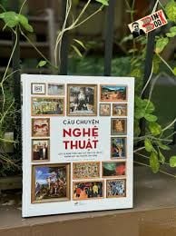  Câu Chuyện Nghệ Thuật - Bìa Cứng 