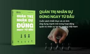  Quản Trị Nhân Sự Đúng Ngay Từ Đầu 