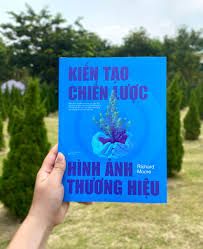  Kiến Tạo Chiến Lược Hình Ảnh Thương Hiệu 