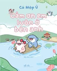  Cảm Ơn Em Luôn Ở Bên Anh 