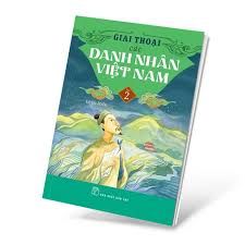  Giai Thoại Các Danh Nhân Việt Nam Tập2 
