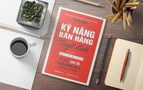  Kỹ Năng Bán Hàng Tuyệt Đỉnh (Tái Bản 2022) 