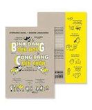  Bình Đẳng Đến Nơi, Công Bằng Đến Chốn 