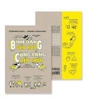  Bình Đẳng Đến Nơi, Công Bằng Đến Chốn 