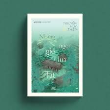  Việt Nam Danh Tác - Những Ngọn Gió Hua Tát 